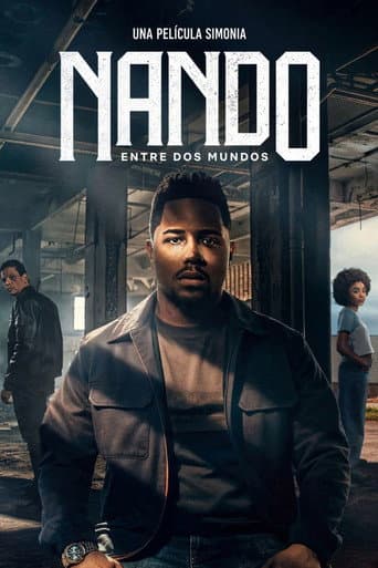 Nando Entre Dois Mundos: Um Filme Sintonia