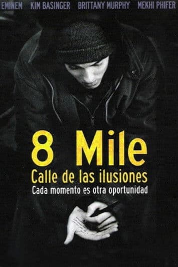 8 Mile: Calle de ilusiones